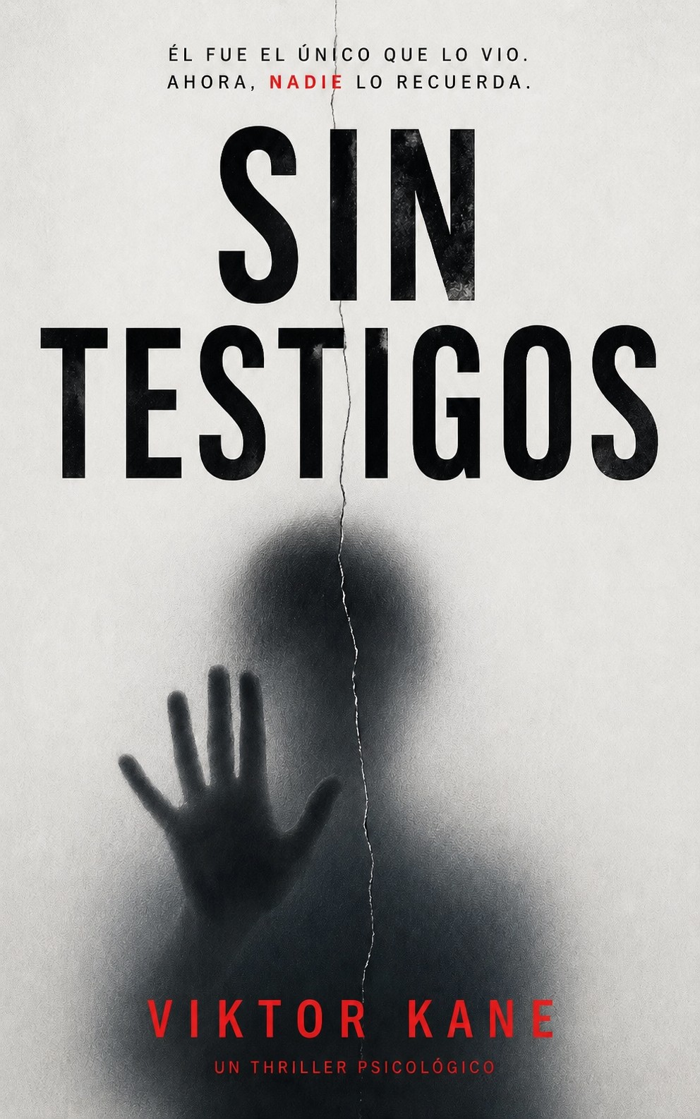 Portada oficial de la novela Sin Testigos, de Viktor Kane